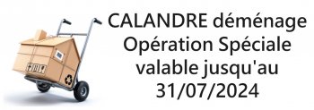 Calandre déménage !!! Profitez d'offres spéciales jusqu'au 31-07-2024